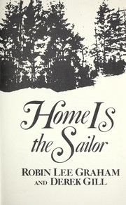 Cover of: Home is the sailor by Robin Lee Graham