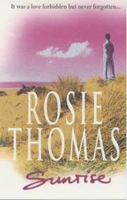 Cover of: Sunrise by Rosie Thomas, Rosie Thomas