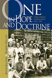 One in hope and doctrine by Kevin Bauder, Robert G. Delnay