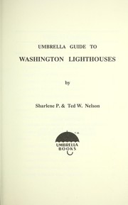 Cover of: Umbrella guide to Washington lighthouses by Sharlene Nelson
