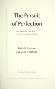 Cover of: The pursuit of perfection by Sheila M. Rothman