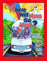 Where will Nana go next? by D. J. Frienz
