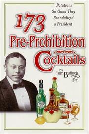 173 pre-prohibition cocktails by Tom Bullock, D. J. Frienz