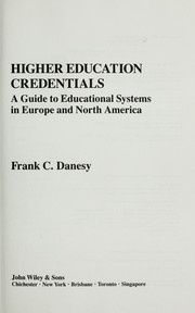 Cover of: Higher education credentials by Frank C. Danesy
