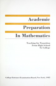Cover of: Academic preparation in mathematics: teaching for transition from high school to college.