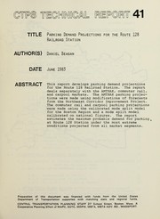 Cover of: Parking demand projections for the Route 128 railroad station