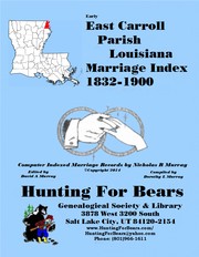 E. Carroll Par LA Marriage Index 1855-1899 by Nicholas Russell Murray, Dorothy Ledbetter Murray