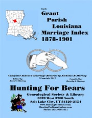 Grant Par LA Marriage Index 1878-1901 by Nicholas Russell Murray, Dorothy Ledbetter Murray