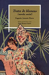 Cover of: Trata de blancas (novela social) by Eugenio Antonio Flores