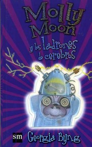 Cover of: Molly Moon y los ladrones de cerebros
