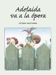 Cover of: Adelaida va a la ópera