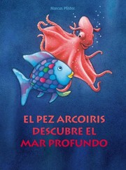 Cover of: El pez Arcoiris descubre el mar profundo