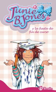 Cover of: Junie B. Jones y la fiesta de fin de curso 