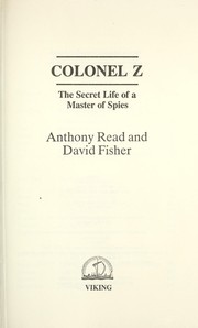 Cover of: Colonel Z : the secret life of a master of spies