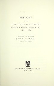 Cover of: History of the Twenty-fifth Regiment: United States Infantry, 1869-1926