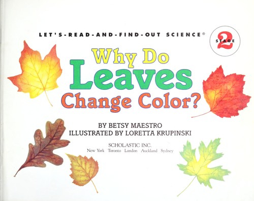 Why do leaves change color? (1994 edition) | Open Library