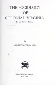 Cover of: The sociology of Colonial Virginia. by Morris Talpalar