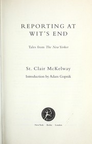 Cover of: Reporting at wit's end by St. Clair McKelway