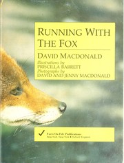 Cover of: Running with the fox by David W. Macdonald