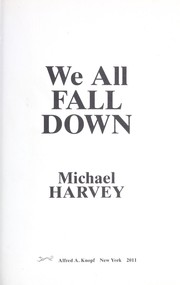 Cover of: We all fall down by Michael T. Harvey