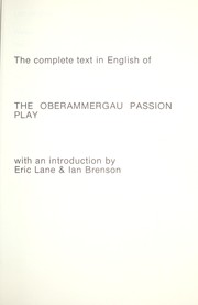 Cover of: The Complete text in English of the Oberammergau Passion Play | 