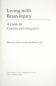 Cover of: Living with brain injury : a guide for families and caregivers by 