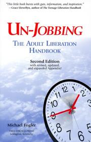 Cover of: Un-jobbing: the adult liberation handbook