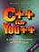 Cover of: C++ for You++