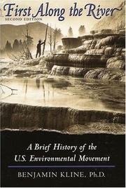 Cover of: First Along the River: A Brief History of the US Environmental Movement