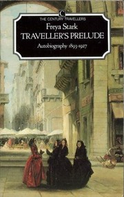 Cover of: Traveller's Prelude: Autobiography, 1893-1927