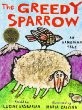 Cover of: The greedy sparrow