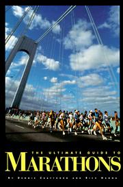 Cover of: The Ultimate Guide to Marathons by Dennis Craythorn, Rich Hanna