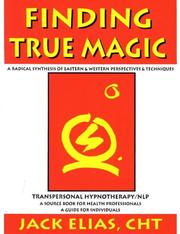 Cover of: Finding True Magic: Transpersonal Hypnotherapy / NLP
