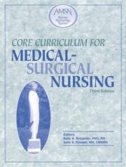 Core Curriculum for Medical-Surgical Nursing by Sally A. Brozenec