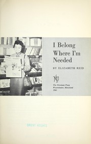 Cover of: I belong where I'm needed by 