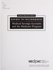 Cover of: Report to the Congress: medical savings accounts and the medicare progam