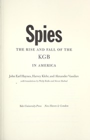 Cover of: Spies: the rise and fall of the KGB in America