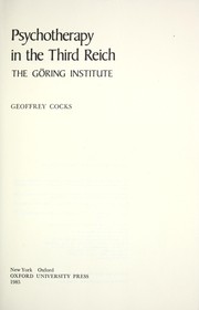 Cover of: Psychotherapy in the Third Reich: the Göring Institute