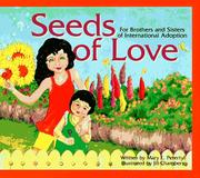 Cover of: Seeds of Love: For Brothers and Sisters of International Adoption