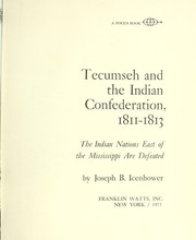 Cover of: Tecumseh and the Indian confederation, 1811-1813: the Indian nations east of the Mississippi are defeated
