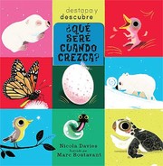 Cover of: ¿Qué seré cuando crezca?: Destapa y descubre