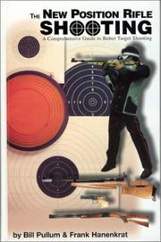 Cover of: The new position rifle shooting: a how-to text for shooters and coaches