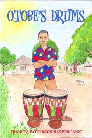 "Otobe's Drums" by Frances Patterson Harper Ann