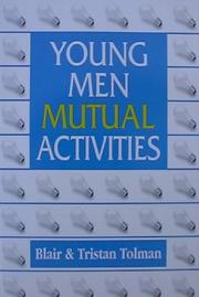Young men Mutual activities by Blair Tolman