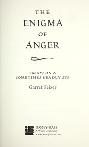 Cover of: The enigma of anger [electronic resource] : essays on a sometimes deadly sin by 