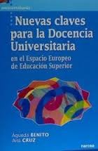 Cover of: Nuevas claves para la docencia universitaria en el espacio europeo de educación superior by Benito, Águeda (coord.), Cruz, Ana (coord.)