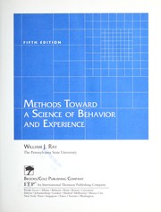 Cover of: Methods toward a science of behavior and experience by William J. Ray, William J. Ray