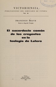 Cover of: El sacerdocio comu n de los creyentes en la teologi a de Lutero by Francisco Bravo