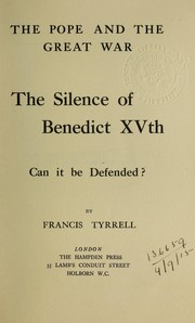 Cover of: The Pope and the Great War: The silence of Benedict XVth, can it be defended?