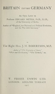 Cover of: Britain versus Germany: an open letter to Professor Eduard Meyer ... of the University of Berlin